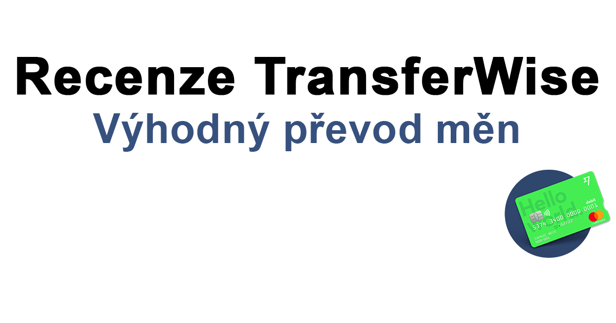 TransferWise recenze a zkušenosti