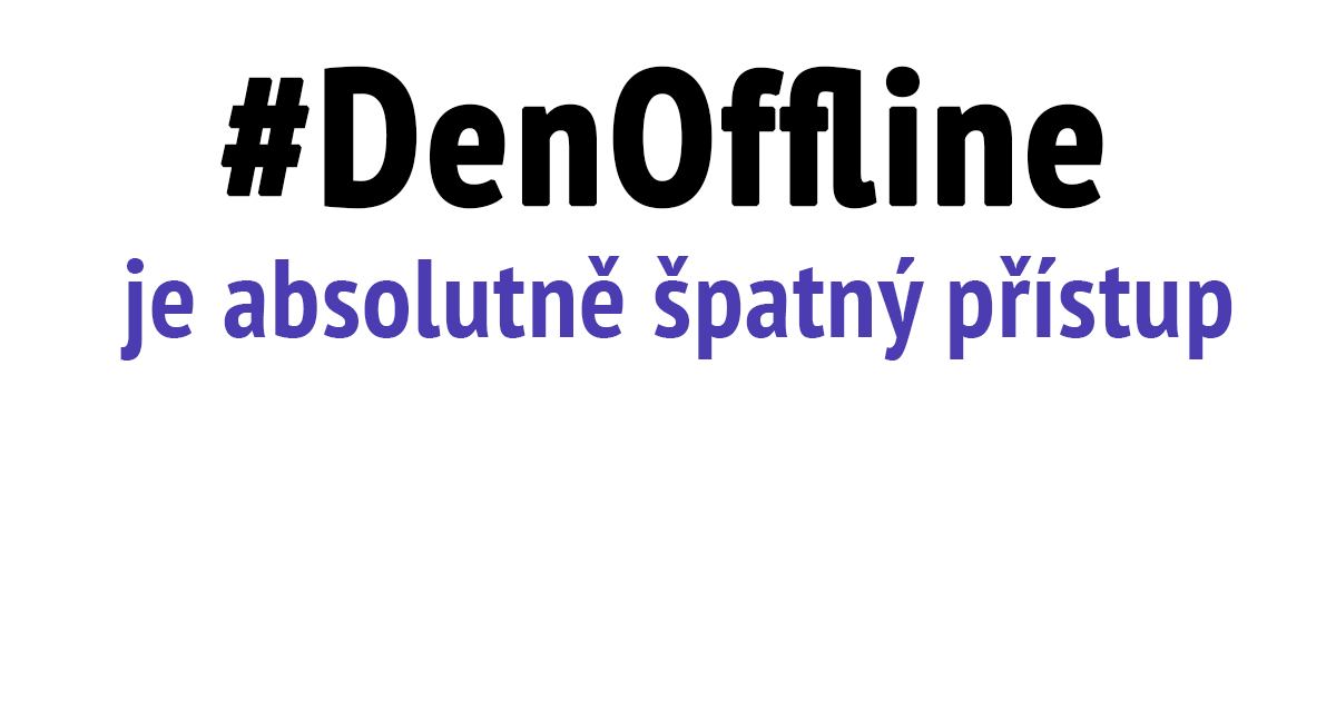#denoffline den offline denoffline digitální detox