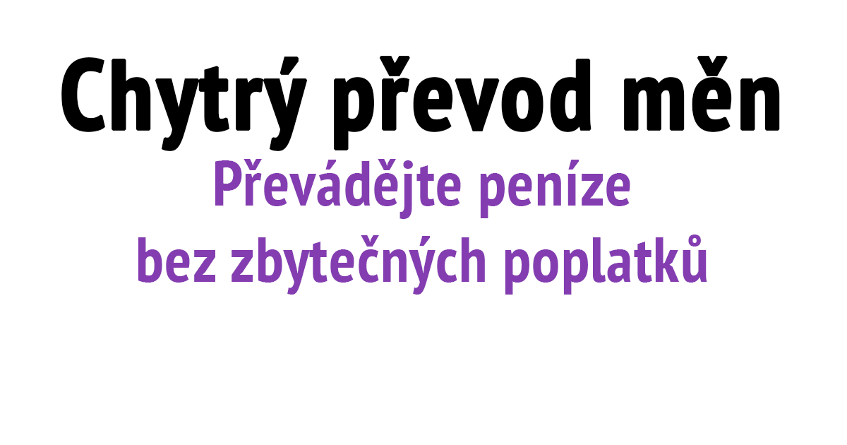 chytrý převod měn, chytrý převod peněz