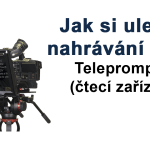 Jak si ulehčit natáčení videa - teleprompter - čtecí zařízení