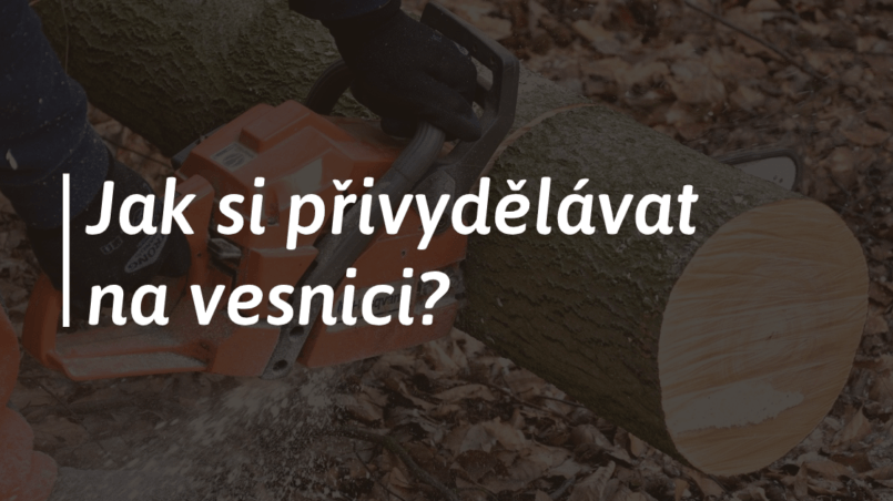 Jak si přivydělat na vesnici