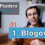 Podcast o blogování, jak začít a jak k blogování přistupovat