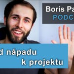 Jak přistupovat k projektům - podcast