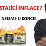 Narůstající inflace v české republice - ještě nejsme u konce