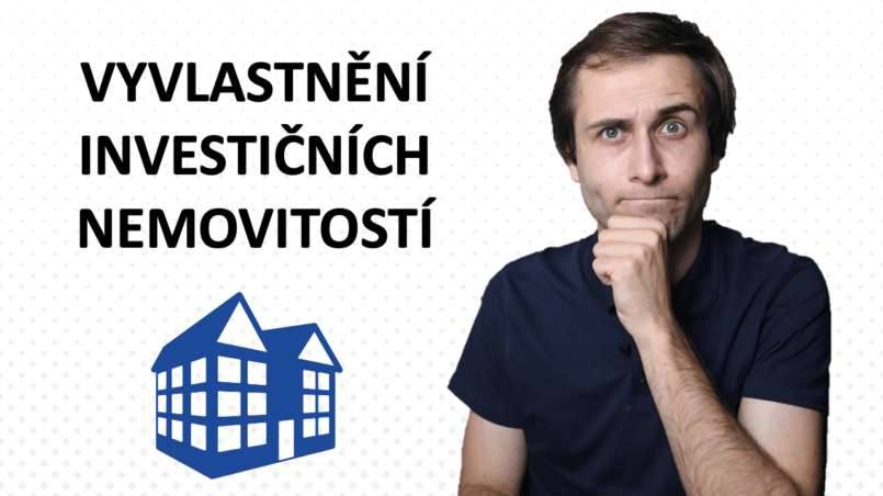 Vyvlastnění investičních bytů a nemovitostí