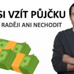 kde si vzít půjčku a kam raději nechodit