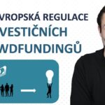 nová evropská regulace zaměřená na investiční crowdfundingy