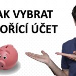 Jak vybrat spořící účet, zhodnocení, rizika