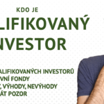 kdo je kvalifikovaný investor, kvalifikované investorské fondy